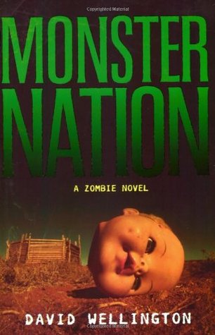 Monster Nation (2006) by David Wellington
