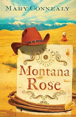 Montana Rose (2009) by Mary Connealy