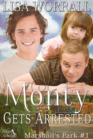 Monty Gets Arrested (2013) by Lisa Worrall