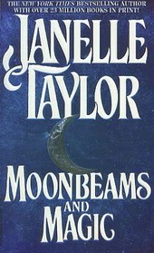 Moonbeams and Magic (1995) by Janelle Taylor