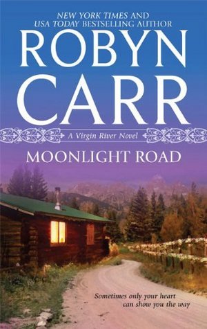 Moonlight Road (2010) by Robyn Carr