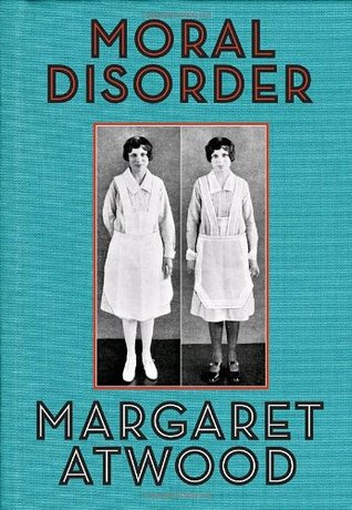 Moral Disorder and Other Stories (2006) by Margaret Atwood