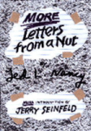 More Letters from a Nut (1998) by Ted L. Nancy