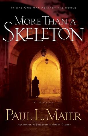More Than a Skeleton (2005) by Paul L. Maier