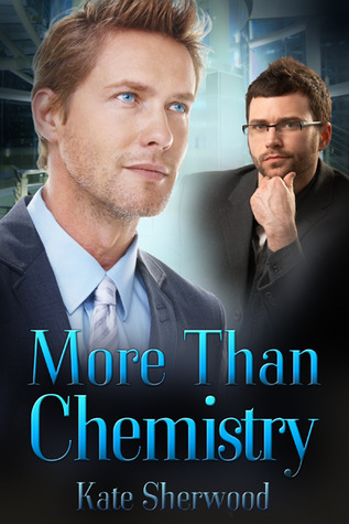 More Than Chemistry (2012) by Kate Sherwood