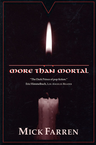 More Than Mortal (2001) by Mick Farren