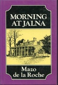 Morning at Jalna (1983) by Mazo de la Roche