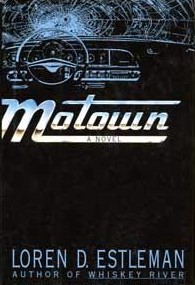 Motown (1991) by Loren D. Estleman
