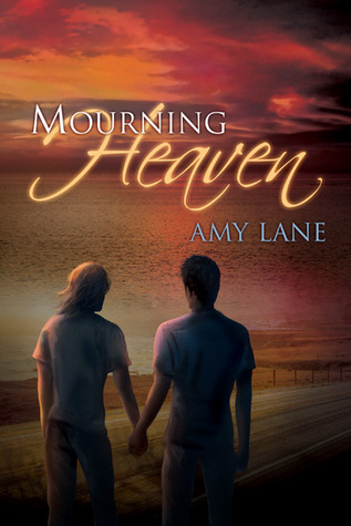 Mourning Heaven (2012) by Amy Lane