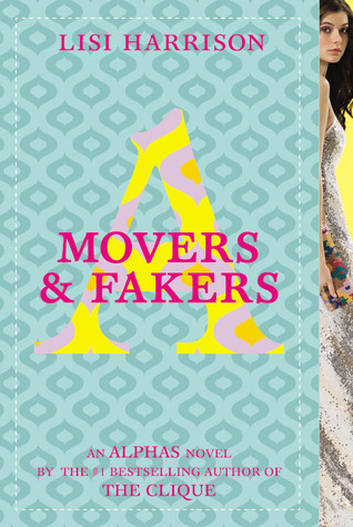 Movers and Fakers (2010) by Lisi Harrison
