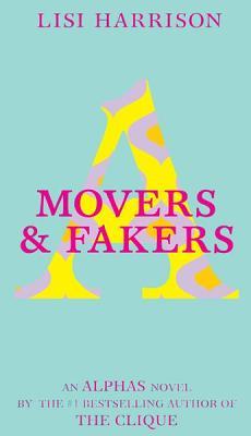 Movers & Fakers (2010) by Lisi Harrison