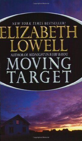 Moving Target (2002) by Elizabeth Lowell