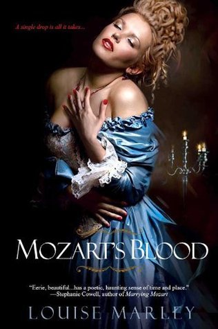 Mozart's Blood (2010) by Louise Marley