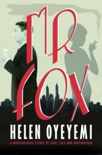 Mr. Fox (2011) by Helen Oyeyemi