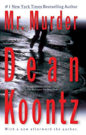 Mr. Murder (2006) by Dean Koontz
