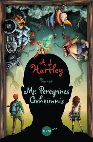 Mr. Peregrines Geheimnis (2013) by A.J. Hartley