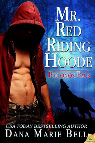 Mr. Red Riding Hoode (2013) by Dana Marie Bell