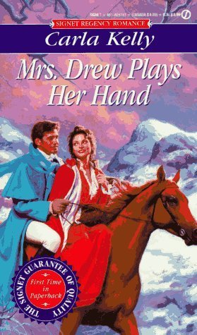 Mrs. Drew Plays Her Hand (1994) by Carla    Kelly