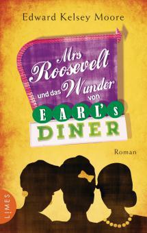 Mrs Roosevelt und das Wunder von Earl's Diner (2013) by Edward Kelsey Moore