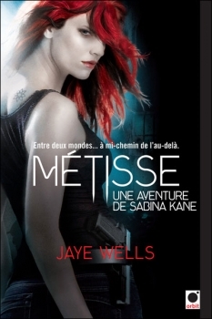 Métisse (2011) by Jaye Wells