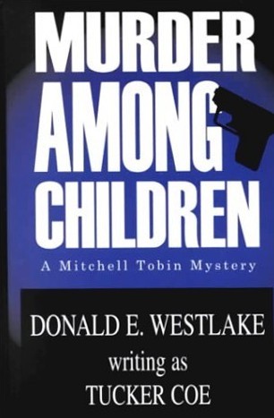 Murder Among Children (2000) by Donald E. Westlake