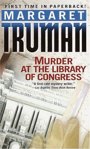 Murder at the Library of Congress (2001) by Margaret Truman