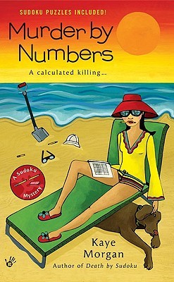 Murder By Numbers (2008) by Kaye Morgan
