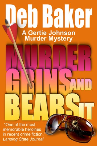 Murder Grins and Bears It (2007) by Deb Baker