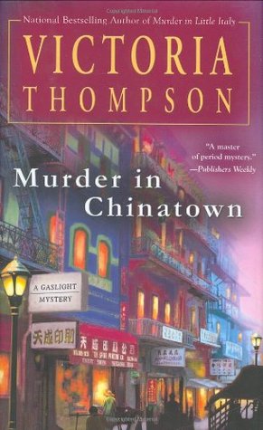 Murder in Chinatown (2007) by Victoria Thompson