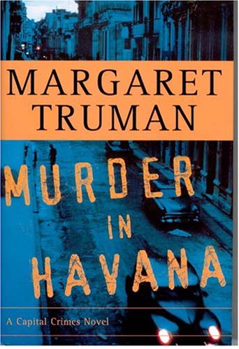 Murder in Havana (2001) by Margaret Truman