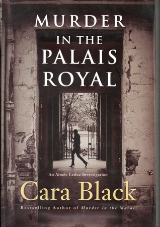 Murder in the Palais Royal (2010) by Cara Black