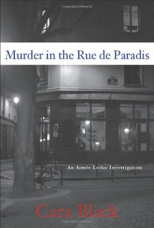 Murder in the Rue de Paradis (2008) by Cara Black