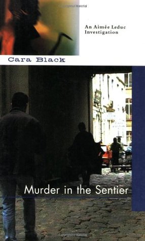 Murder in the Sentier (2003) by Cara Black