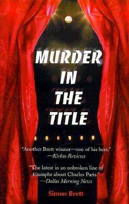 Murder in the Title: A Crime Novel (2000) by Simon Brett