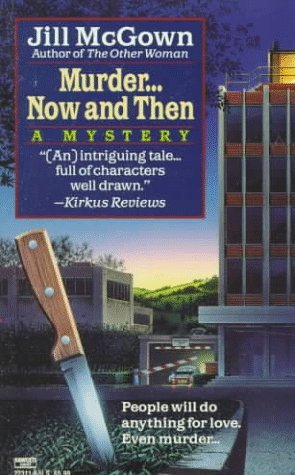 Murder... Now and Then (1995) by Jill McGown