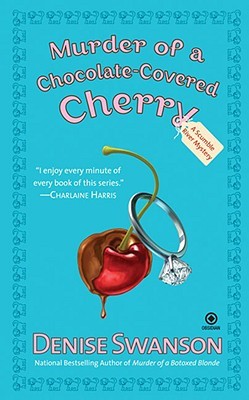 Murder of a Chocolate-Covered Cherry (2008) by Denise Swanson
