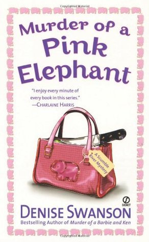 Murder of a Pink Elephant (2004) by Denise Swanson