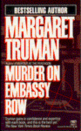 Murder on Embassy Row (1985) by Margaret Truman