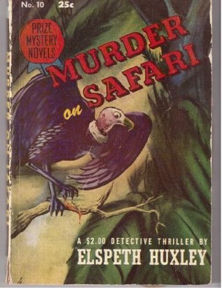 Murder on Safari (1990) by Elspeth Huxley
