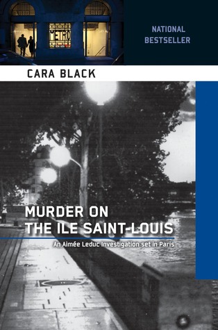 Murder on the Ile Saint-Louis (2007) by Cara Black