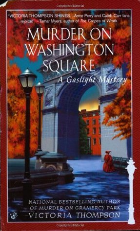 Murder on Washington Square (2002) by Victoria Thompson