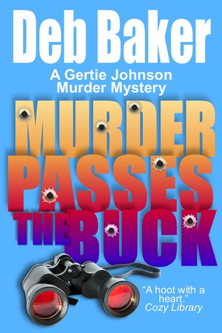 Murder Passes the Buck (2009) by Deb Baker