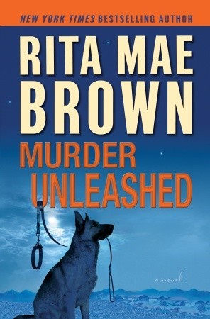 Murder Unleashed (2011) by Rita Mae Brown