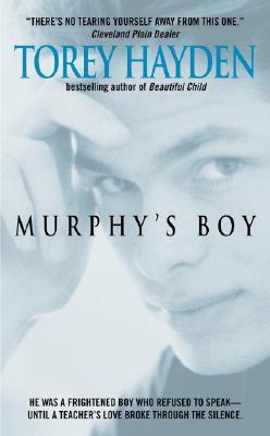 Murphy's Boy (2002) by Torey L. Hayden