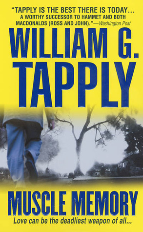 Muscle Memory (2003) by William G. Tapply