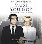 Must You Go? My Life With Harold Pinter (2010)