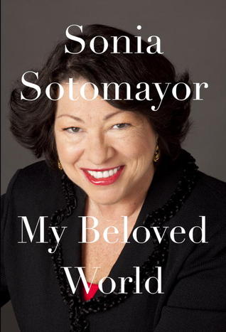 My Beloved World (2013) by Sonia Sotomayor