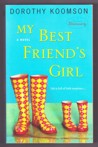 My Best Friend's Girl (2008) by Dorothy Koomson