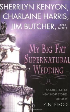 My Big Fat Supernatural Wedding (2006) by Sherrilyn Kenyon