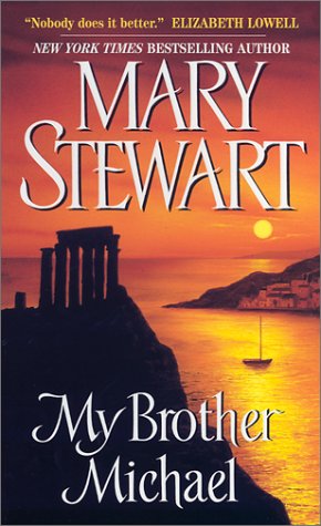 My Brother Michael (2001) by Mary Stewart